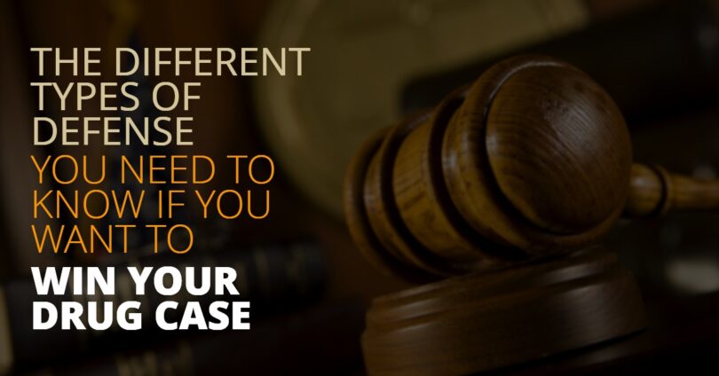 DIFFERENT TYPES OF DEFENSE WIN YOUR DRUG CASE-EdwardLaRue