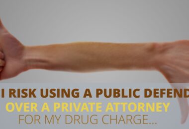 PUBLIC DEFENDER OR PRIVATE ATTORNEY FOR DRUG CHARGE-EdwardLaRue
