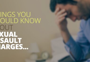 Things You Should Know About Sexual Assault Charges